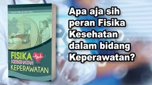 Mengapa Fisika Penting bagi Mahasiswa Keperawatan